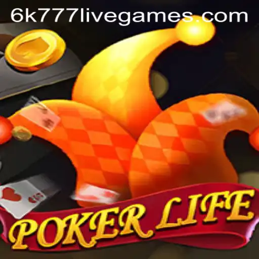 Unveiling PokerLife: The Ultimate Poker Experience with 6k777