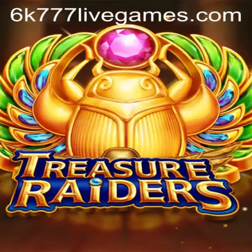 TREASURERAIDERS: The Ultimate Adventure Awaits with Keyword 6k777